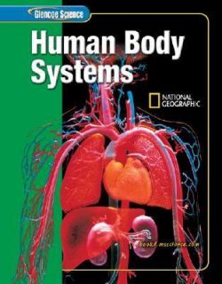 Glencoe Science   Human Body Systems by Glencoe McGraw Hill Staff 2004 