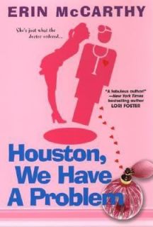 Houston, We Have a Problem by Erin McCarthy 2004, Paperback