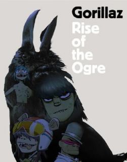 Gorillaz Rise of the Ogre by Gorillaz and Cass Browne 2006, Hardcover 