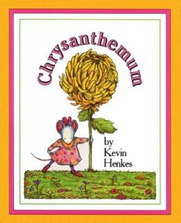 Chrysanthemum by Henkes and Kevin Henkes 1991, Hardcover