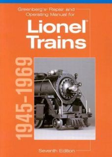 Greenbergs Repair and Operating Manual for Lionel Trains, 1945 69 