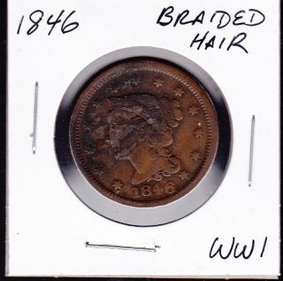1846 Braided Head Large Cent US Coins Lot WW1