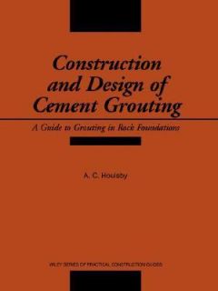 Construction and Design of Cement Grouting A Guide to Grouting in Rock 