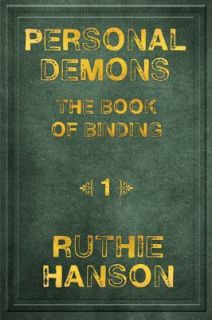   Demons The Book of Binding by Ruthie Hanson 2010, Paperback