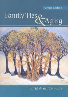 Family Ties and Aging by Ingrid Arnet Connidis Paperback, 2009