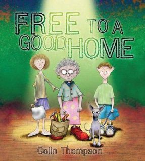 Free to a Good Home Thompson, Colin
