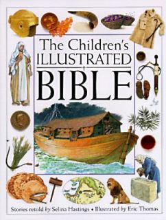   Childrens Illustrated Bible by Selina Hastings 1994, Hardcover