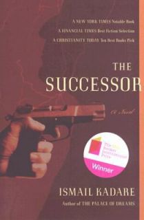 The Successor by Ismail Kadare 2008, Paperback
