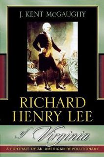  Henry Lee of Virginia A Portrait of an American Revolutionary by J 