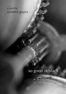 So Good in Black by Sonetra Gupta 2011, Paperback