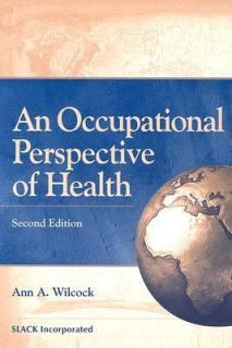 An Occupational Perspective of Health by Ann Allart Wilcock 2006 