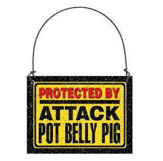 Protected by Attack POT BELLY PIG Small SIGN Door Hanger Buy 3 