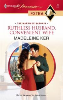 Ruthless Husband, Convenient Wife by Madeleine Ker 2009, Paperback 