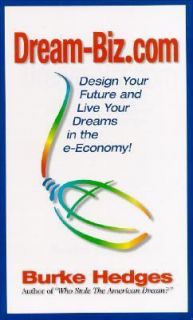   Your Dreams In The E Economy by Burke Hedges 1999, Paperback