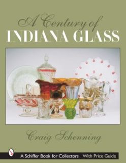 Century of Indiana Glass Pattern Identification and Value Guide by 