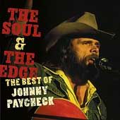 The Soul the Edge The Best of Johnny Paycheck by Johnny Paycheck CD 