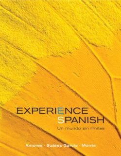 Experience Spanish by María Amores, Michael Morris and José Luis 