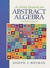   Course in Abstract Algebra by Joseph J. Rotman 2000, Hardcover