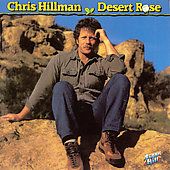 Desert Rose by Chris Hillman CD, Oct 1993, Sugar Hill