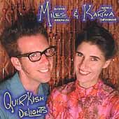 Quirkish Delights by Miles Karina CD, Feb 2001, Yellow Tail Records 