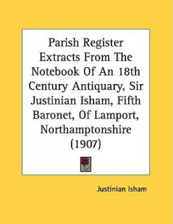   Isham, Fifth Baronet, of Lamport, Northamptonshire by Justinian Isham