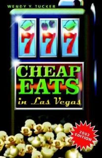 777 Cheap Eats in Las Vegas by Wendy Y. Tucker 2003, Paperback