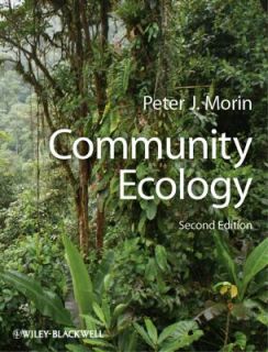 Community Ecology by Peter J. Morin 2011, Paperback, Revised
