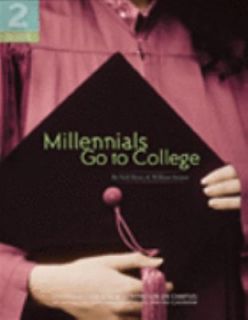 Millennials Go to College by Neil Howe and William Strauss 2007 