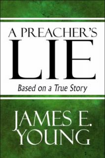   Lie Based on a True Story by James E. Young 2009, Paperback