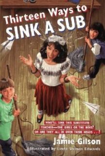 Thirteen Ways to Sink a Sub by Jamie Gilson 1999, Paperback