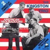 American Troubadours by Kingston Trio The CD, May 1989, Pair