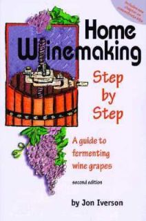   Fermenting Wine Grapes by Jon Iverson 1998, Paperback, Revised