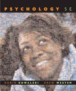 Psychology by Robin M. Kowalski and Drew Westen 2008, Hardcover
