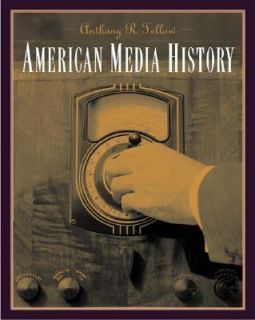  Media History by John William Tebbel, Anthony R. Fellow, Anthony 