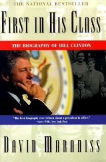 First In His Class  A Biography Of Bill Clinton, David