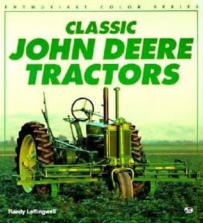 Classic John Deere Tractors by Randy Leffingwell 1994, Paperback 