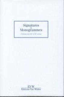 Artists Signatures and Monograms of the 19th and 20th Centuries 