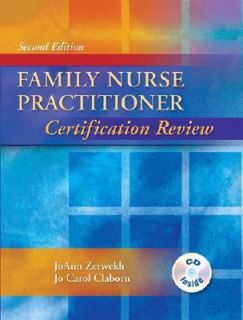 Family Nurse Practitioner Certification Review by JoAnn Zerwekh and Jo 