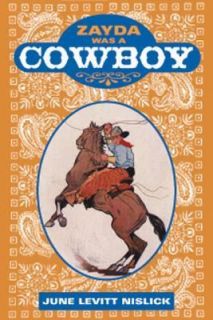 Zayda Was a Cowboy by June Levitt Nislick 2005, Paperback