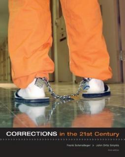 Corrections in the 21st Century by John Ortiz Smykla and Frank M 