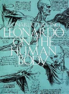 Leonardo on the Human Body by Leonardo da Vinci 1983, Paperback 