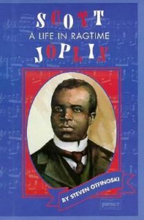 Scott Joplin A Life in Ragtime by Steven Otfinoski 1995, Hardcover 