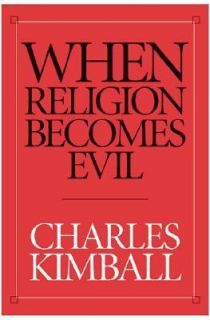   Evil Five Warning Signs by Charles Kimball 2002, Hardcover