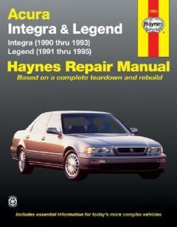 Acura Integra 1990 Thru 1993 and Legend 1991 Thru 1995 by John Haynes 