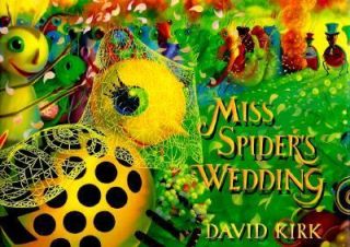 Miss Spiders Wedding by David Kirk 1995, Paperback
