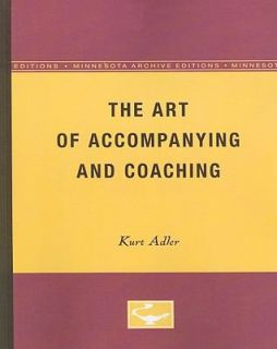   Art of Accompanying and Coaching by Kurt Adler 2009, Paperback