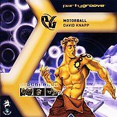 Party Groove Motorball by DJ David Knapp CD, May 2002, Centaur 