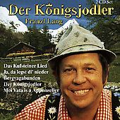 Der Koenigsjodler by Franzl Lang CD, Apr 1997, Universal Polygram 