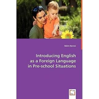 NEW Introducing English as a Foreign Language in Pre School Situations 