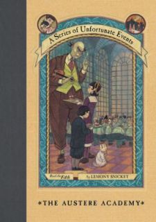 The Austere Academy by Lemony Snicket 2008, Paperback, Prebound